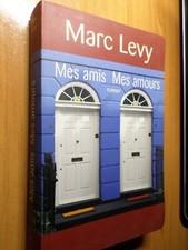 LIVRE MARC LEVY, MES AMIS MES AMOURS, ROMAN