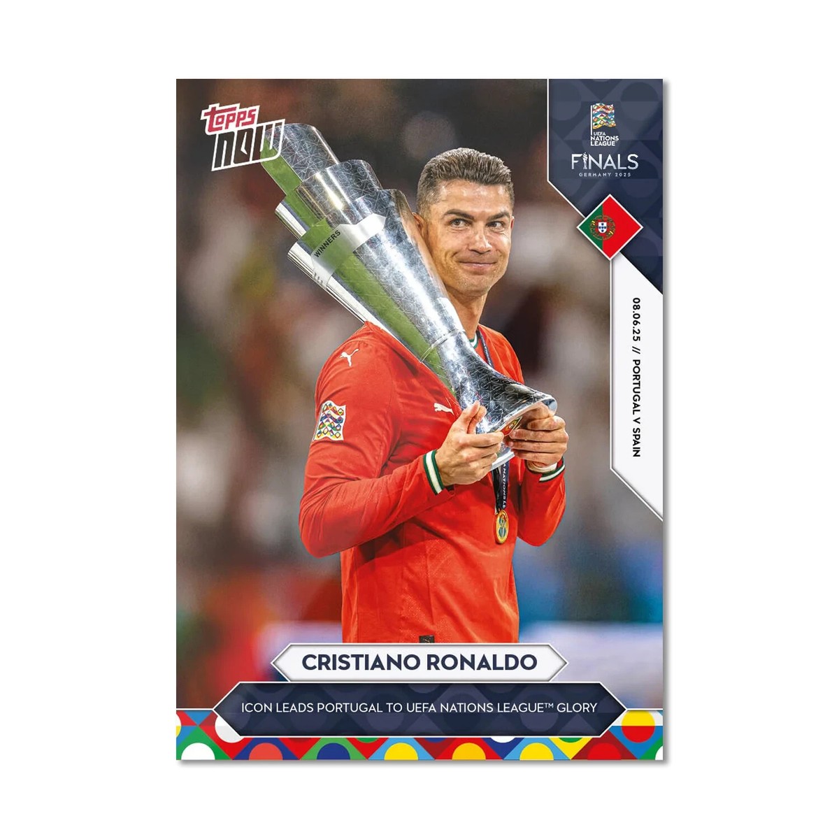 Cristiano Ronaldo 2025 UEFA Nations League Topps NOW Card - Main Image