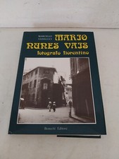 Vannucci,Marcello. - Mario Nunes Vais. Fotografo fiorentino. 