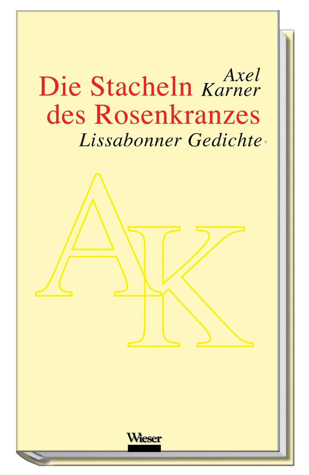Thumbnail - Axel Karner / Die Stacheln Des Rosenkranzes