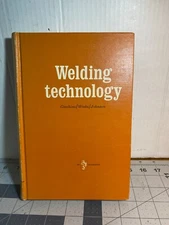 Vintage 1968 Welding Technology by Giachino Weeks & Johnson HC