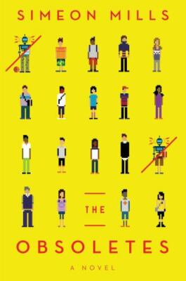 The Obsoletes: A Novel by 