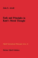 John E. Atwell | Ends And Principles In Kant's Moral Thought | Buch | Englisch