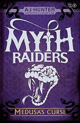 Medusa's Curse: Book 1: 01 (Myth Raiders) by Hunter, A.J. 0349124361