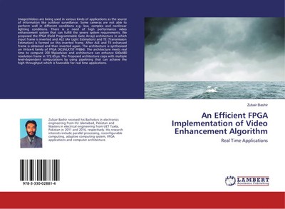 Zubair Bashir | An Efficient FPGA Implementation of Video Enhancement Algorithm
