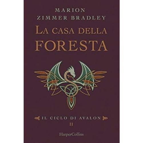 Libri Zimmer Bradley Marion - La Casa Della Foresta. Il Ciclo Di Avalon #02 - Immagine 3
