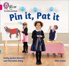 Pin it, Pat it: Band 01A/Pink A (Collins Big Cat Phonics... - Raby, Charlotte