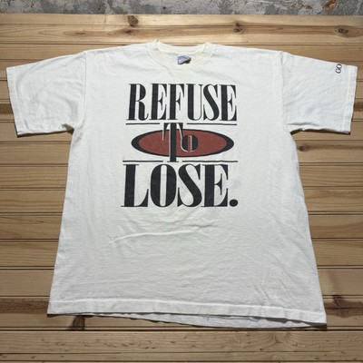 Vintage 90s Refuse To Wine Give Up Fail Be Negative REFUSE TO LOSE SHIRT Size XL