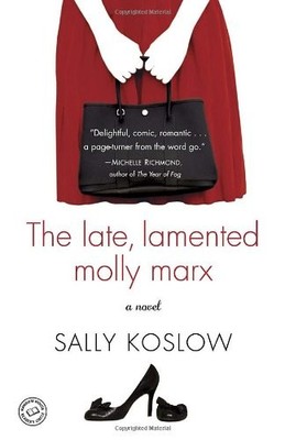 The Late, Lamented Molly Marx,Sally Koslow
