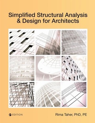 Simplified Structural Analysis and Design for Architects by Rima Taher Paperback
