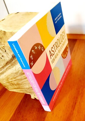 NEW! Astrology for Real Relationships: Understanding You Me How We All Get Along