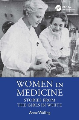 Women in Medicine by Anne Walling - 9781032873190