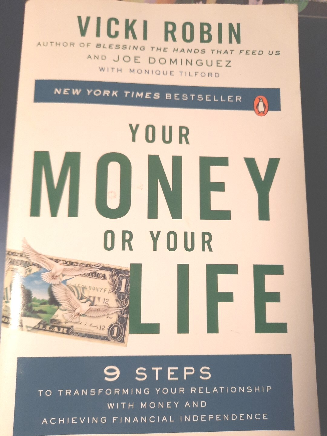 Your Money or Your Life: 9 Steps to Transforming Your Relationship with M - GOOD