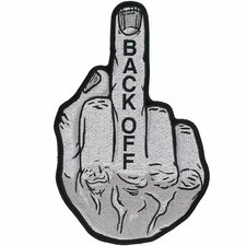 BACK OFF MIDDLE FINGER High Thread Iron-On Heat Sealed Sew-On Patch - 6" x 10"