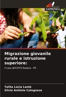 Talita LúCia Lamb (U. A.) | Migrazione Giovanile Rurale E Istruzione Superiore: