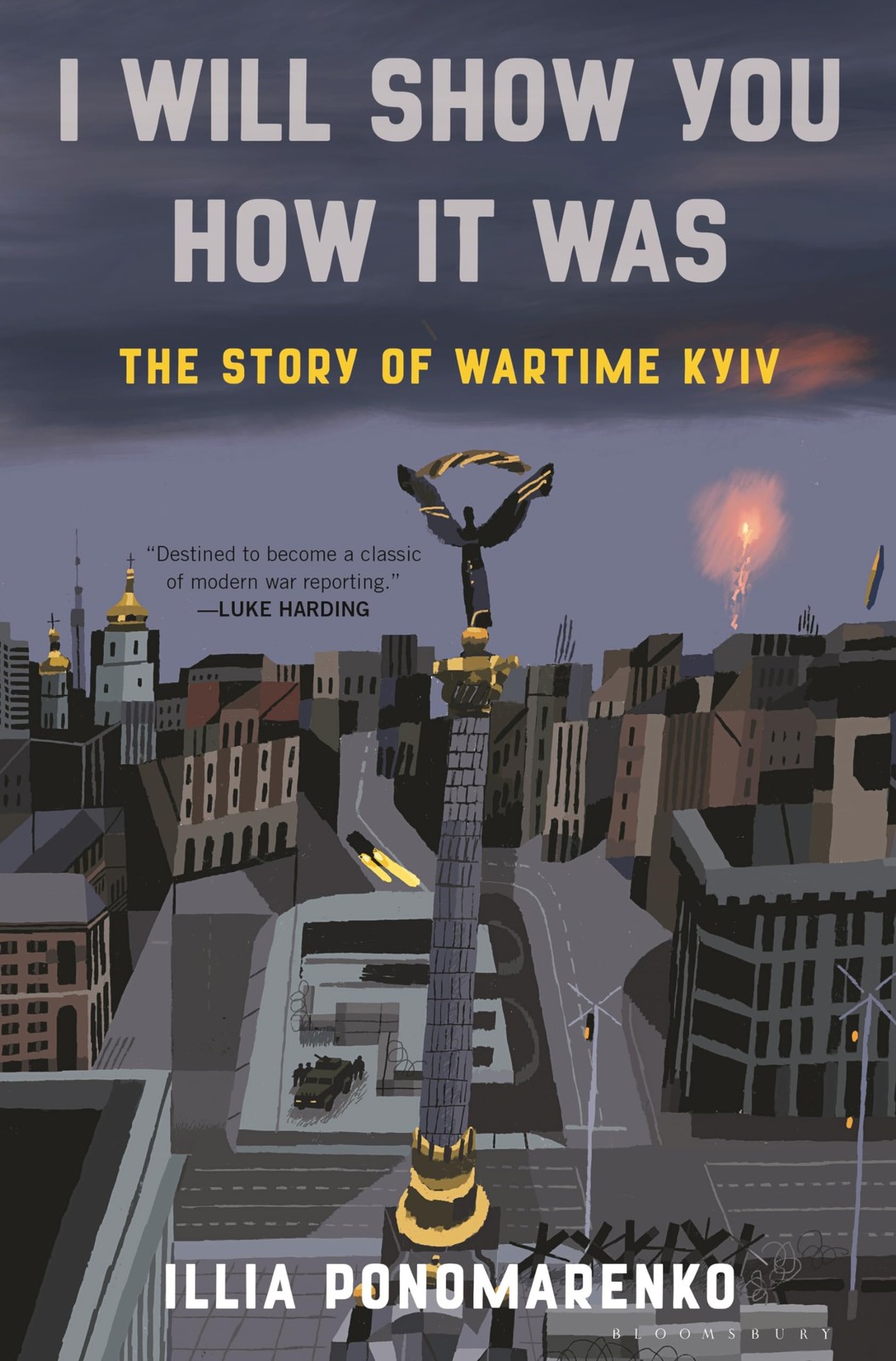 I Will Show You How It Was: The Story of Wartime Kyiv by Illia Ponomarenko NEW - Image 5