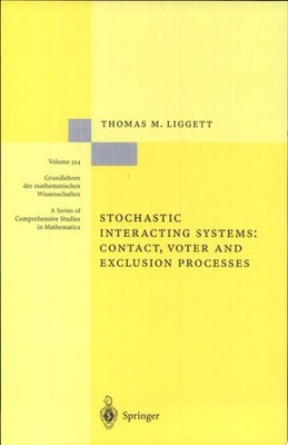 Stochastic Interacting Systems: Contact, Voter and Exclusion Processes (Grundleh