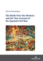 Julio Prada RodríGuez | The Battle Over The Memory And The New Account Of The...