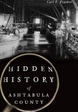 NEW The History Press Hidden History of Ashtabula County, OH 9781626199538 Hidde