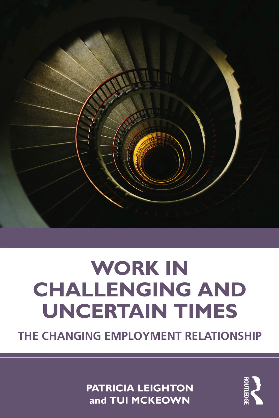 Work in Challenging and Uncertain Times