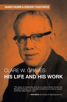 Clare W. Graves: His Life and His Work by Krumm
