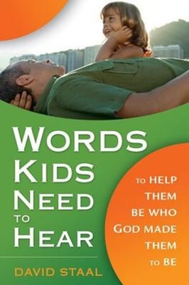 Words Kids Need to Hear Paperback David Staal