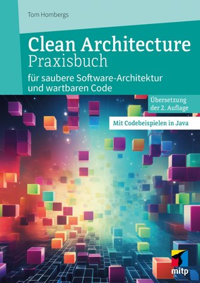 Clean Architecture Praxisbuch | Hombergs, Tom