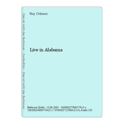 Live in Alabama Orbison, Roy: