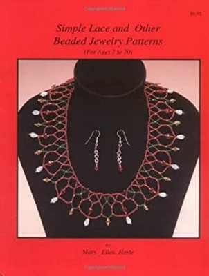 Simple Lace and Other Beaded Jewelry Patterns : For Ages 7 to 70