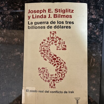 La guerra de los tres billones de dolares/ the three trillion dollar war: el co