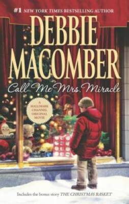 Call Me Mrs. Miracle - Mass Market Paperback By Macomber, Debbie - VERY GOOD