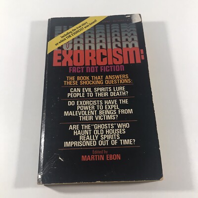 Exorcism : Fact Not Fiction VINTAGE Paperback - Evil Spirits Ghosts Hauntings