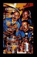Teejay Lecapois | Embrace The Darker Path | Taschenbuch | Englisch (2025)