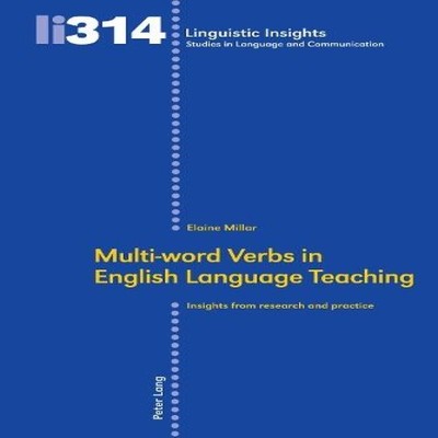 Multi-word Verbs in English Language Teaching Insights from resea