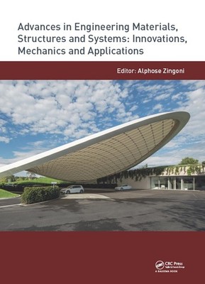 Advances in Engineering Materials, Structures and Systems: Innovations, Mechanic