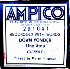 AMPICO Recut Gilbert DOWN YONDER Harry Shipman 261041 Player Piano Roll