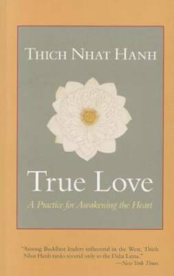 True Love: A Practice for Awakening the Heart - Paperback - GOOD