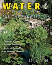 Can't Miss Water Gardening for the Midwest by  in Used - Like New