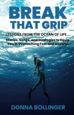 Bollinger - BREAK THAT GRIP  LESSONS FROM THE OCEAN OF LIFE...Stories - X555z