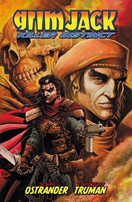 GRIMJACK: KILLER INSTINCT (LEGEND OF GRIMJACK) By John Ostrander **Excellent**