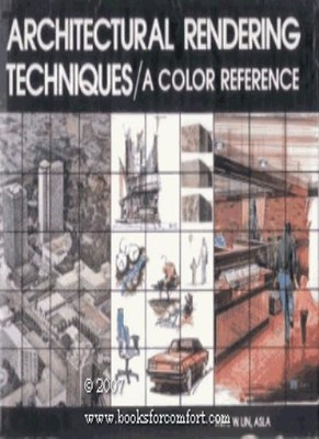 Architectural Rendering Techniques: Color Reference By Mike W. L