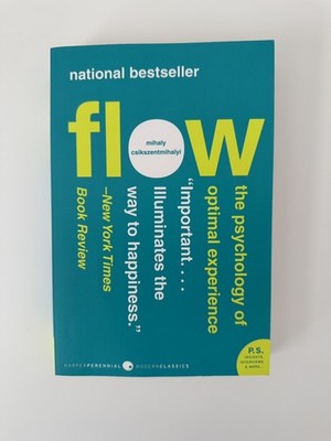 Flow: the Psychology of Optimal Experience