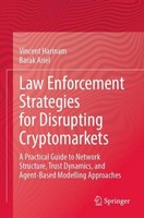 Law Enforcement Strategies For Disrupting Cryptomarkets Vincent Harinam