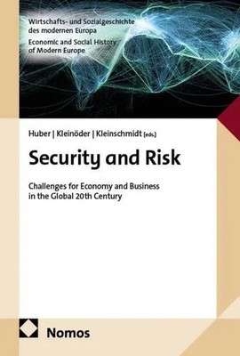 Security and Risk Challenges for Economy and Business in the Global 20th Century