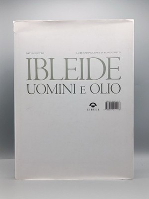 Ibleide. Männer und Öl Buch Traube Klavier Cybele 9788896214008