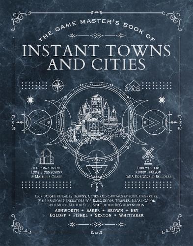 The Game Master's Book of Instant Towns and Cities by Jeff As... - 9781956403985