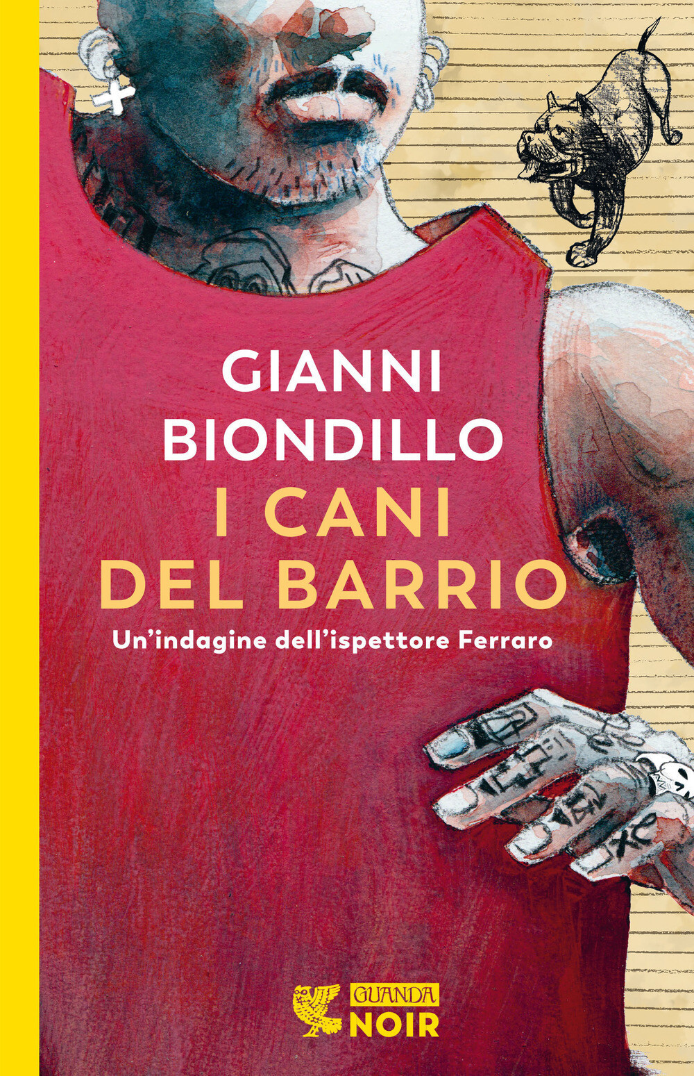 Libri Gianni Biondillo - I Cani Del Barrio. Un'indagine Dell'ispettore Ferraro