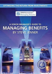 A senior managers guide to managing benefits: optimizin... | Buch | Zustand gut