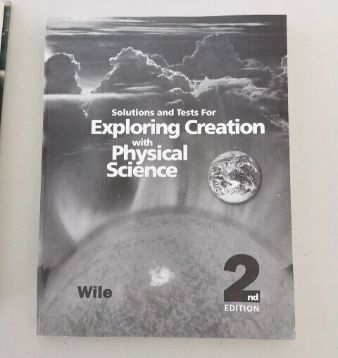 Exploring Creation with Physical Science 2nd Ed Text + Solutions Tests  Jay Wile - Image 3 of 4
