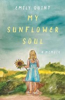 Emily Quint | My Sunflower Soul | Taschenbuch | Englisch (2025) | A Memoir